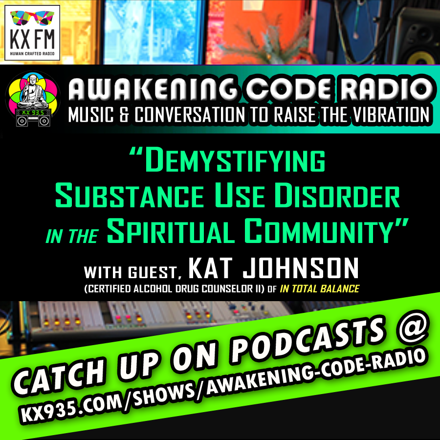 Demystifying Substance Use Disorder In The Spiritual Community Kx Fm
